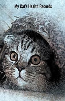 My Cat's Health Records: Cat Vaccination Record Book, Cat Immunization Log, Shots Record Card, Kitten Vaccine Book, Vaccine Book Record, Cats Medical ... Perfect Gift for Cat Owners and Lovers