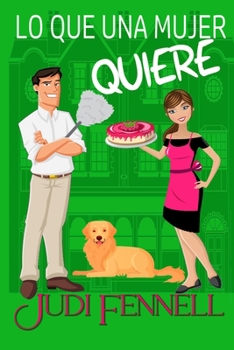 Lo Que Una Mujer Quiere (Manley Maids - LA) (Spanish Edition)