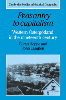 Paperback Peasantry to Capitalism: Western Östergötland in the Nineteenth Century Book