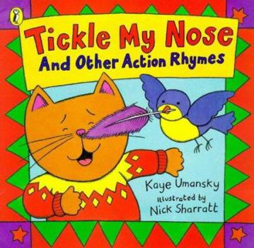 Paperback Tickle My Nose and Other Action Rhymes Book