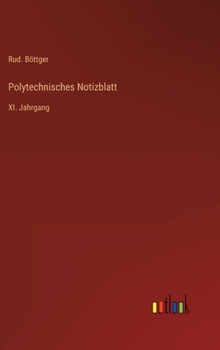 Hardcover Polytechnisches Notizblatt: XI. Jahrgang [German] Book