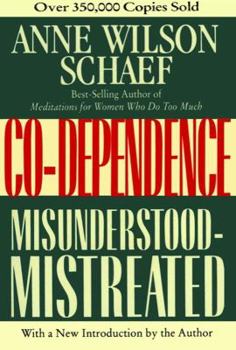 Paperback Co-Dependence: Misunderstood--Mistreated Book