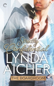 Mass Market Paperback Strictly Confidential (The Boardroom, 3) Book