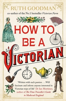 Paperback How To Be a Victorian Book