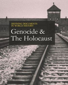 Hardcover Defining Documents in World History: Genocide & the Holocaust: Print Purchase Includes Free Online Access Book