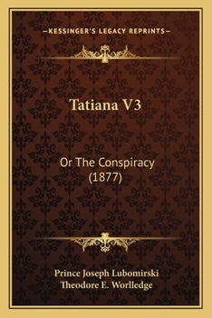 Tatiana V3: Or The Conspiracy