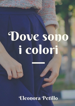 Paperback Dove sono i colori [Italian] Book