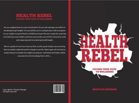 Paperback Health Rebel: Paving your path to wellbeing Book