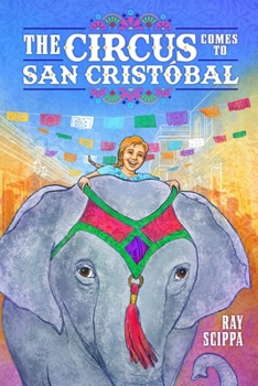 Paperback The Circus Comes to San Cristobal Book