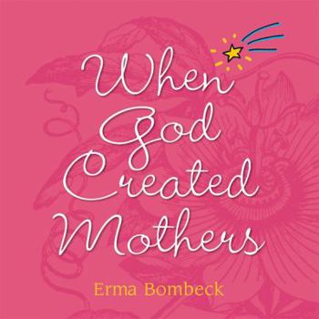 Hardcover When God Created Mothers Book