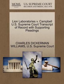 Paperback Lion Laboratories V. Campbell U.S. Supreme Court Transcript of Record with Supporting Pleadings Book