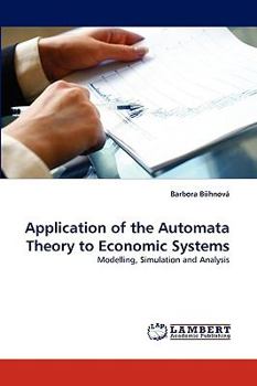 Paperback Application of the Automata Theory to Economic Systems Book