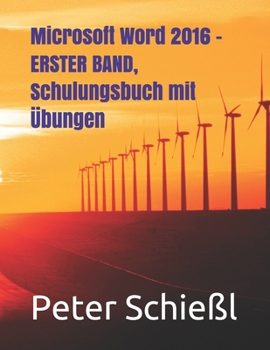 Paperback Microsoft Word 2016 - ERSTER BAND, Schulungsbuch mit Übungen [German] Book