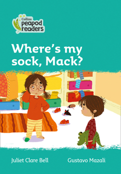 Paperback Where's My Sock, Mack?: Level 3 Book