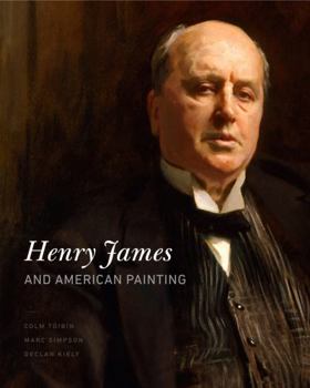 Henry James and American Painting - Book  of the Penn State Series in the History of the Book