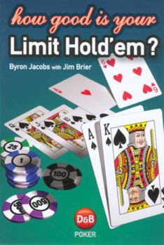 Paperback How Good Is Your Limit Hold'em? Book