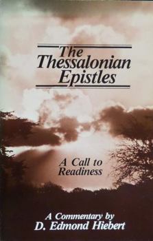 Paperback The Thessalonian Epistles: A Call to Readiness Book