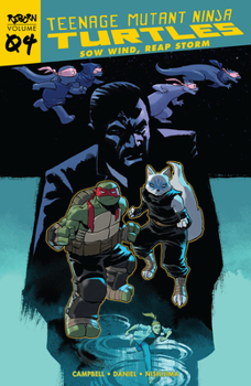 Paperback Teenage Mutant Ninja Turtles: Reborn, Vol. 4 - Sow Wind, Reap Storm Book