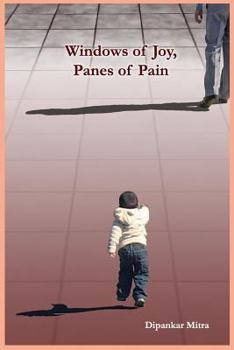 Paperback Windows of joy, panes of pain Book