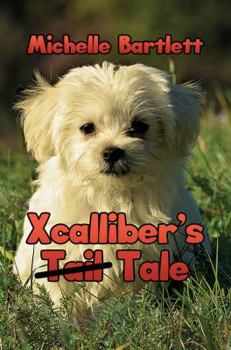 Paperback Xcalliber's Tale Book