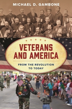 Hardcover Veterans and America: From the Revolution to Today Book