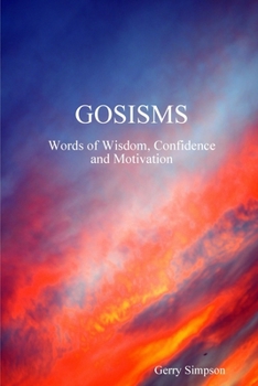 Paperback GOSISMS, Words of Wisdom, Confidence and Motivation Book