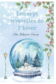 Paperback Les sept nouvelles de l'hiver [French] Book