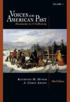 Paperback Voices of the American Past: Documents in U.S. History, Volume I: To 1877 (with Infotrac) [With Infotrac] Book