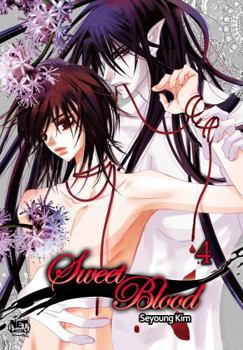Sweet Blood, Volume 4 - Book #4 of the Sweet Blood