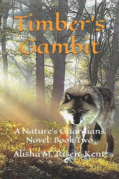 Paperback Timber's Gambit: A Nature's Guardians Novel: Book Two (black and white) Book