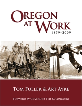 Paperback Oregon at Work: 1859-2009 Book
