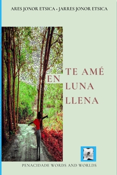 Paperback Te amé en luna llena: Spanish Translation [Spanish] Book