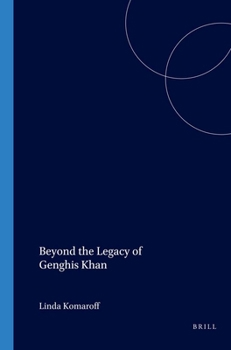Beyond the Legacy of Genghis Khan - Book  of the Brill's Islamic History and Civilization