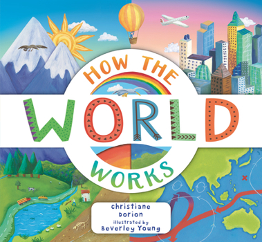 Paperback How the World Works: A Hands-On Guide to Our Amazing Planet Book