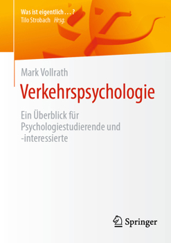 Paperback Verkehrspsychologie: Ein Überblick Für Psychologiestudierende Und -Interessierte [German] Book