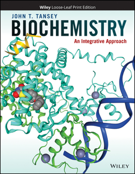 Loose Leaf Biochemistry: An Integrative Approach Book