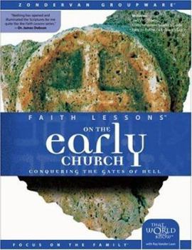 Paperback Faith Lessons on the Early Church (Church Vol. 5): Conquering the Gates of Hell Book