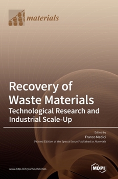 Hardcover Recovery of Waste Materials: Technological Research and Industrial Scale-Up Book