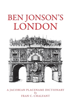 Paperback Ben Jonson's London: A Jacobean Placename Dictionary Book
