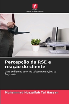 Paperback Percepção da RSE e reação do cliente [Portuguese] Book