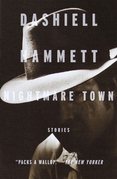 Nightmare Town: Stories - Book #2.4 of the Continental Op