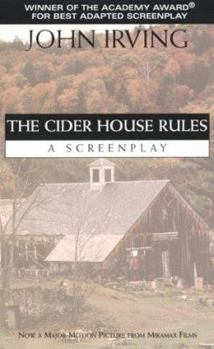 Paperback The Cider House Rules: A Screenplay Book