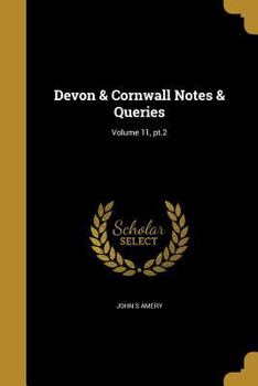 Paperback Devon & Cornwall Notes & Queries; Volume 11, pt.2 Book