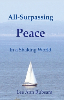 Paperback All-Surpassing Peace in a Shaking World Book