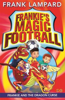 Paperback Frankie and the Dragon Curse: Book 7 (Frankie's Magic Football) Book