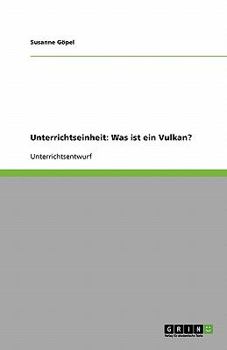 Unterrichtseinheit: Was ist ein Vulkan?