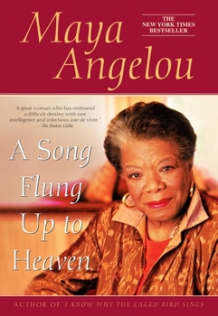 A Song Flung Up to Heaven - Book #6 of the Maya Angelou's Autobiography