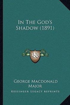 Paperback In The God's Shadow (1891) Book