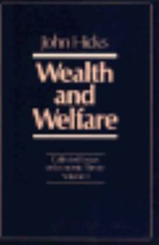 Hardcover Collected Essays on Economic Theory, Volume 1: Wealth and Welfare Book