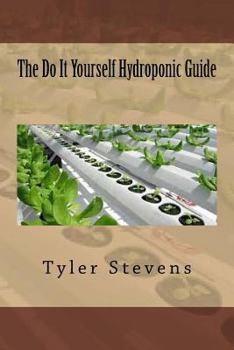 Paperback The Do It Yourself Hydroponic Guide Book